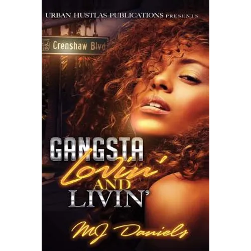 Gangsta Lovin' and Livin' - Paperback