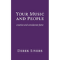 Your Music and People: creative and considerate fame - Paperback
