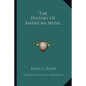 The History of American Music - Paperback