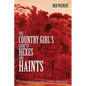 The Country Girl's Guide to Hexes and Haints - Paperback