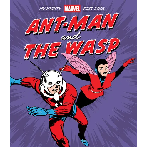 Ant-Man and the Wasp: My Mighty Marvel First Book - Board Book