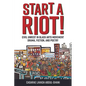 Start a Riot!: Civil Unrest in Black Arts Movement Drama, Fiction, and Poetry - Paperback