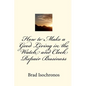 How to Make a Good Living in the Watch and Clock Repair Business - Paperback