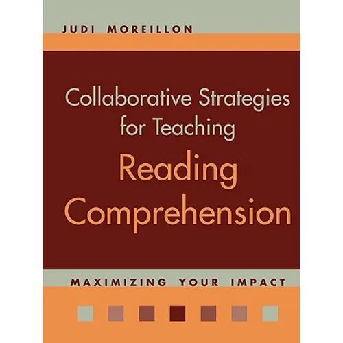 Collaborative Strategies for Teaching Reading Comprehension - Paperback