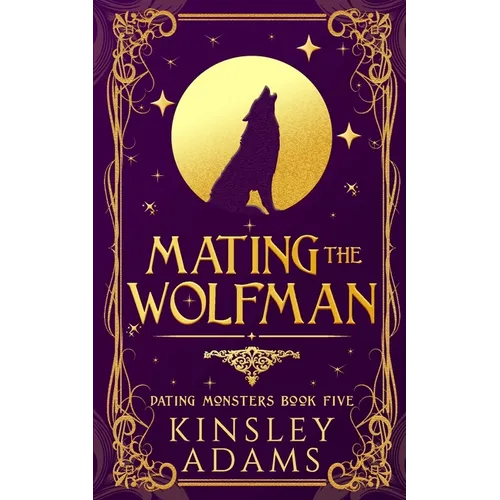 Mating the Wolfman: A Werewolf Fated Mates Paranormal Romance - Paperback