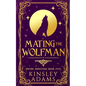 Mating the Wolfman: A Werewolf Fated Mates Paranormal Romance - Paperback
