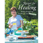 Recipes for Healing: Working Through Grief, One Plate at a Time (Just Not Lasagna!) - Paperback