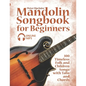 Mandolin Songbook for Beginners - 100 Timeless Folk and Children Songs with Tabs and Chords - Paperback