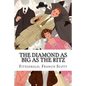 The Diamond as Big as the Ritz - Paperback
