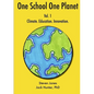 One School One Planet Vol. 1 - Paperback