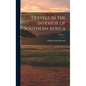Travels in the Interior of Southern Africa; Volume 1 - Hardcover