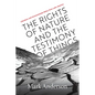 The Rights of Nature and the Testimony of Things: Literature and Environmental Ethics from Latin America - Hardcover