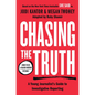 Chasing the Truth: A Young Journalist's Guide to Investigative Reporting: She Said Young Readers Edition - Hardcover