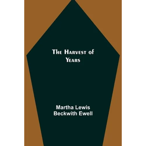 The Harvest of Years - Paperback