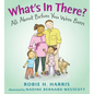 What's in There?: All about Before You Were Born - Hardcover