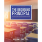 The Beginning Principal: Lead Teacher and Educational Business Manager - Paperback