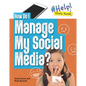 How Do I Manage My Social Media? - Library Binding