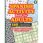 SPANISH ACTIVITY Book for ADULTS: 160 Games (Sopa de Letras, Laberintos, Colorear y Sudoku) - Paperback