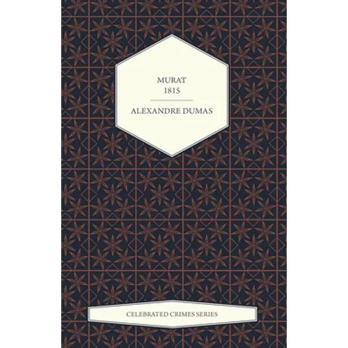 Murat - 1815 (Celebrated Crimes Series) - Paperback