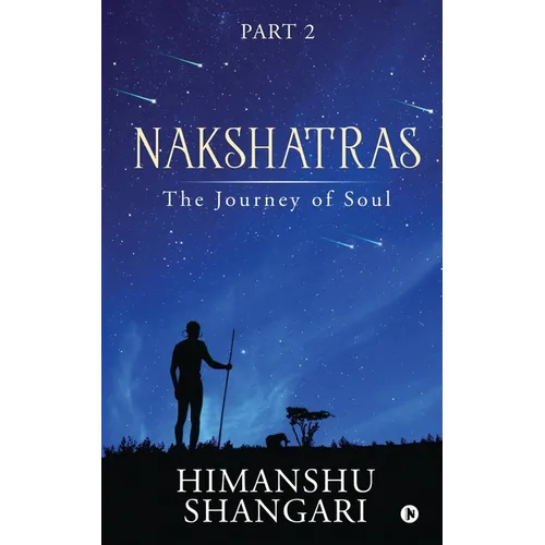 Nakshatras Part 2: The Journey of Soul - Paperback