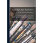 American Artists: Outstanding Paintings by Brackman, Corbino, Philipp, Lebduska, Pushman, Stry, Brannan, Bosa, Kerkam, Gechtoff, MacCoy, - Paperback