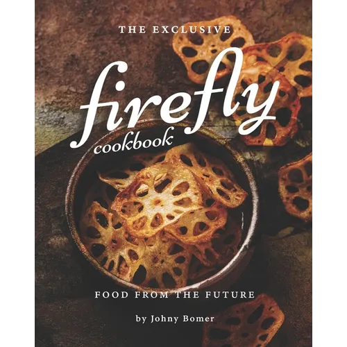 The Exclusive Firefly Cookbook: Food from the Future - Paperback