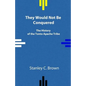 They Would Not Be Conquered: The History of the Tonto Apache Tribe - Paperback