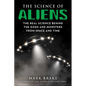 The Science of Aliens: The Real Science Behind the Gods and Monsters from Space and Time - Paperback