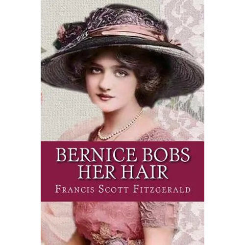 Bernice Bobs Her Hair - Paperback