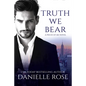 Truth We Bear - Paperback
