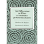 Meaning of God in Modern Jewish Religion - Paperback