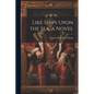 Like Ships Upon the Sea, a Novel - Paperback