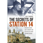 The Secrets of Station 14: Briggens House, Soe's Forgery and Polish Elite Agent Training Station - Paperback
