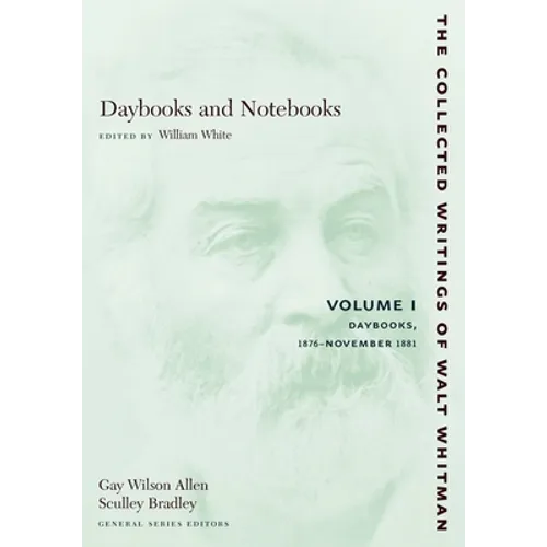 Daybooks and Notebooks: Volume I: Daybooks, 1876-November 1881 - Paperback