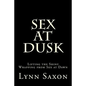 Sex at Dusk: Lifting the Shiny Wrapping from Sex at Dawn - Paperback