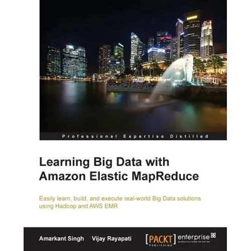 Learning Big Data with Amazon Elastic MapReduce - Paperback