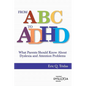 From ABC to ADHD: What Every Parent Should Know About Dyslexia and Attention Problems - Paperback