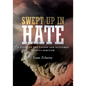 Swept Up In Hate - Paperback