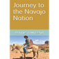Journey to the Navajo Nation - Paperback