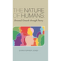 The Nature of Humans: Personal Growth through Poetry - Hardcover