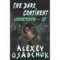 The Dark Continent (Underdog Book #3): LitRPG Series - Paperback