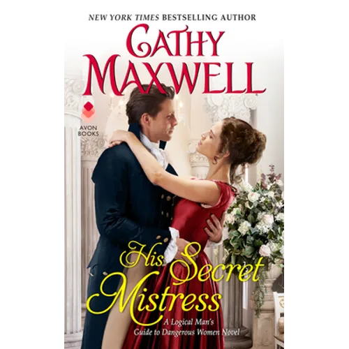 His Secret Mistress: A Logical Man's Guide to Dangerous Women Novel - Paperback