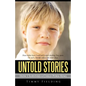 Untold Stories: How I Survived a Child Porn Ring - Paperback
