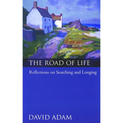 The Road of Life: Reflections on Searching and Longing - Paperback