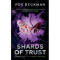 Shards of Trust - Paperback