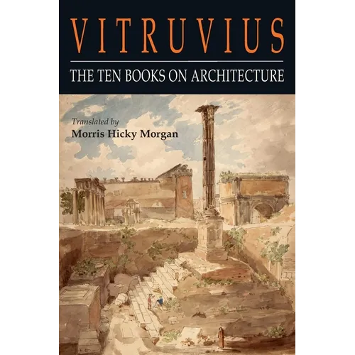 Vitruvius: The Ten Books on Architecture - Paperback