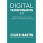 Digital Transformation 3.0: The New Business-To-Consumer Connections of the Internet of Things - Paperback