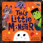 This Little Monster: A Spooky Nursery Rhyme - Board Book