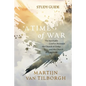 A Time of War - Study Guide: The Inevitable Conflict Between the Church of Today and the Church of Tomorrow - Paperback