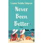 Never Been Better - Paperback